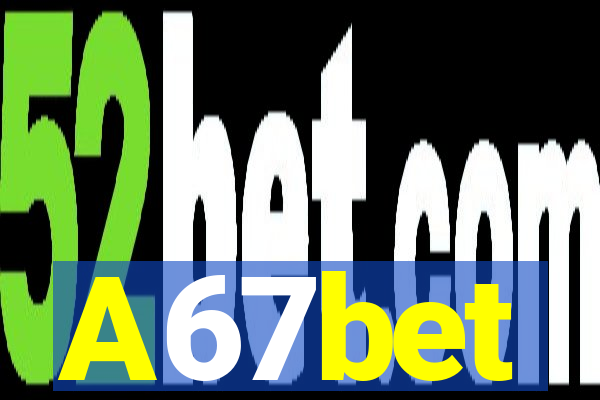 A67bet