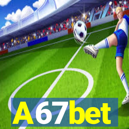 A67bet