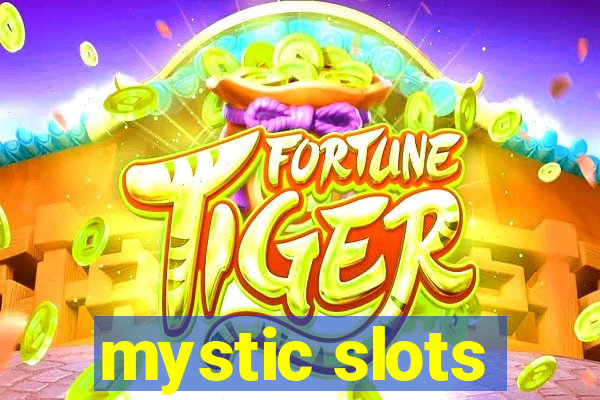 mystic slots