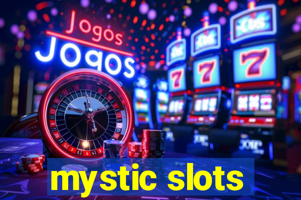 mystic slots