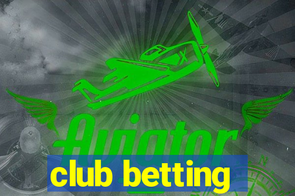 club betting