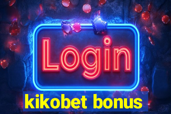 kikobet bonus