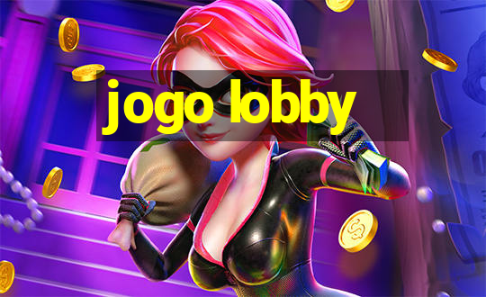 jogo lobby