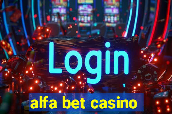 alfa bet casino