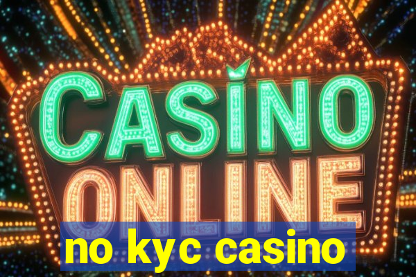 no kyc casino