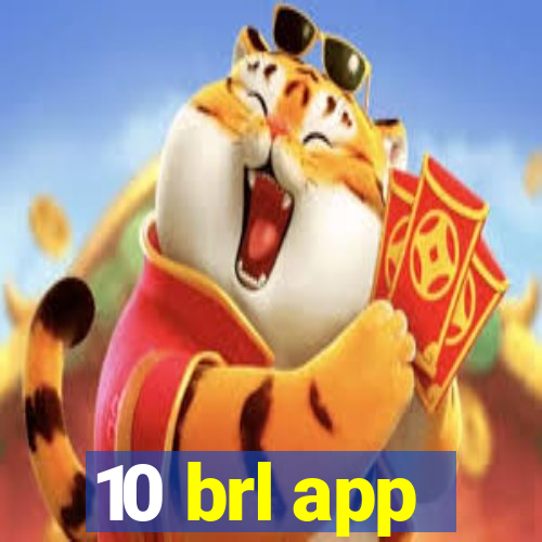 10 brl app