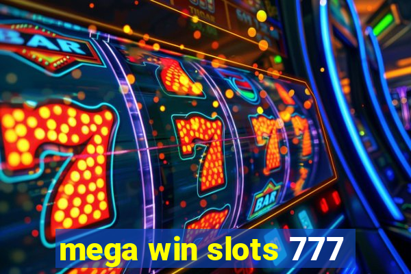 mega win slots 777