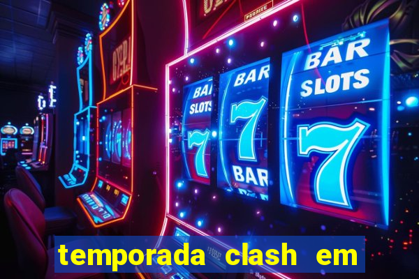 temporada clash em bingo go