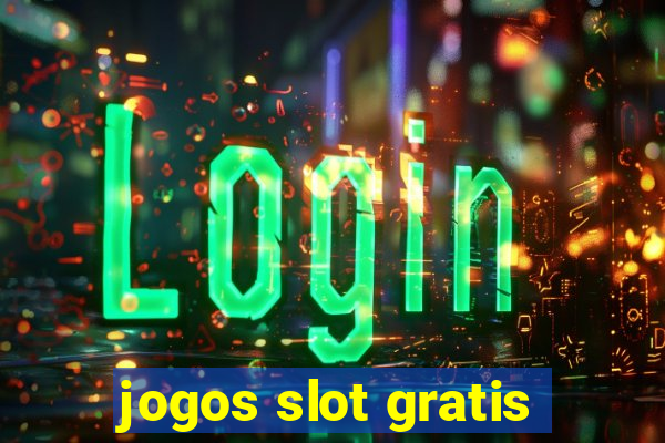 jogos slot gratis