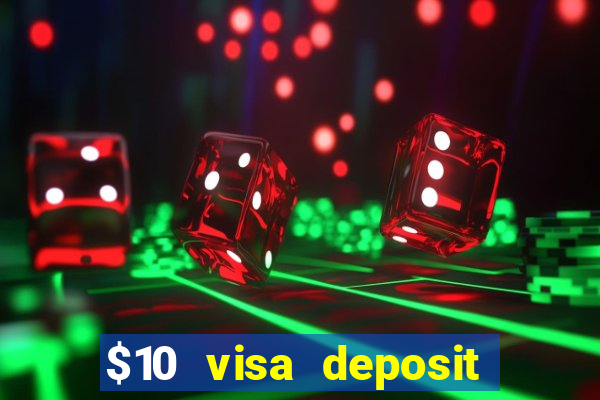 $10 visa deposit casinos australia