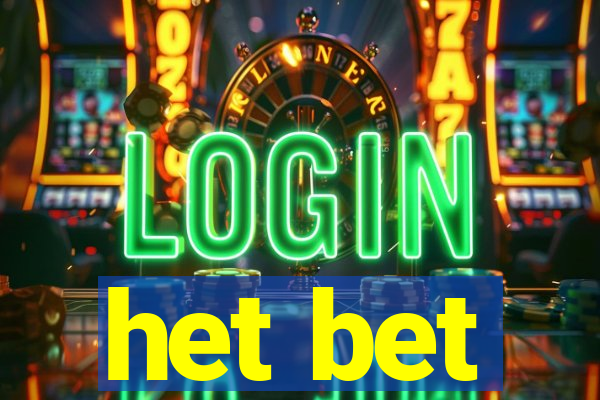 het bet