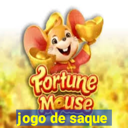 jogo de saque