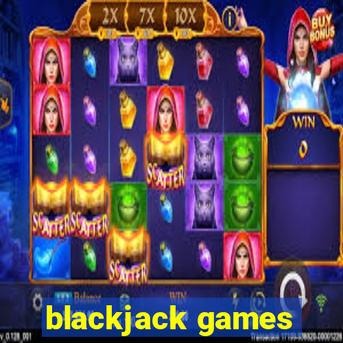 blackjack games