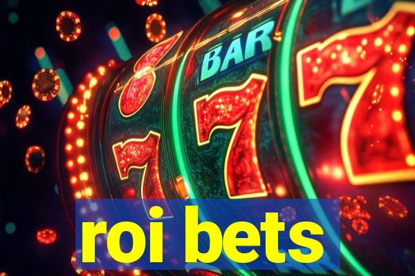 roi bets