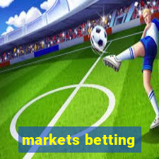 markets betting