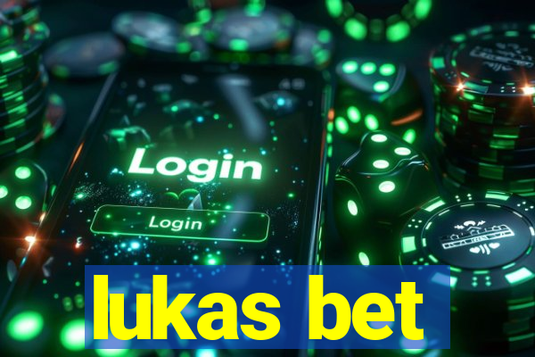 lukas bet