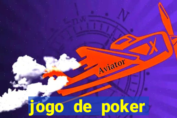 jogo de poker texas holdem