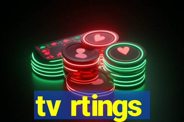 tv rtings