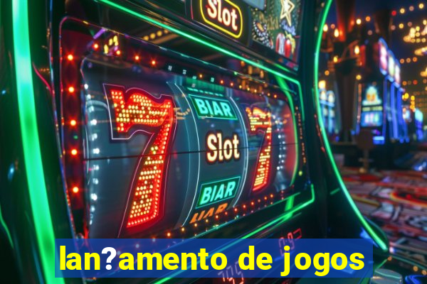 lan?amento de jogos