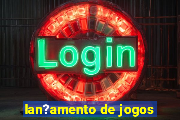 lan?amento de jogos