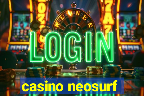 casino neosurf