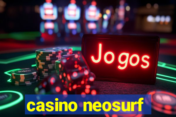 casino neosurf