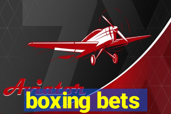 boxing bets