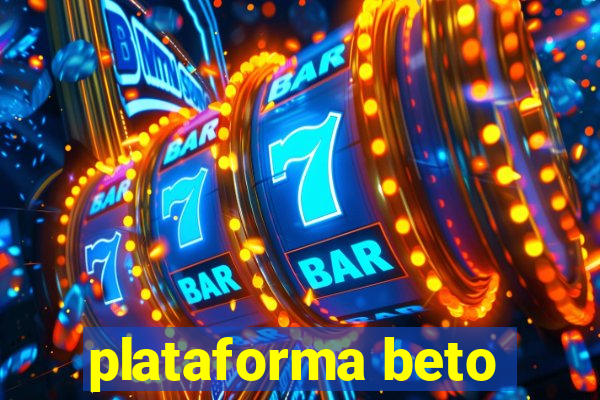 plataforma beto