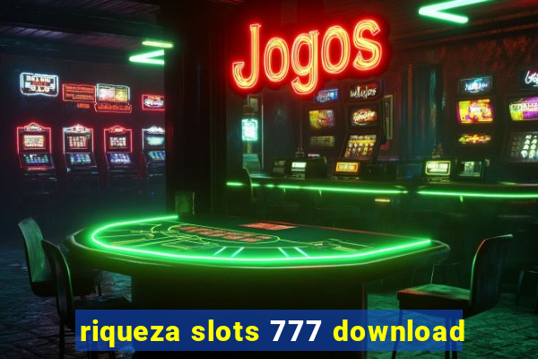 riqueza slots 777 download