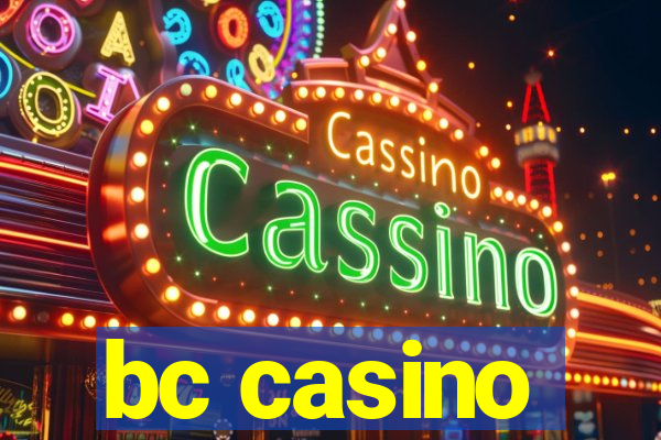 bc casino