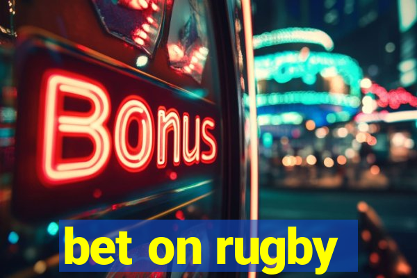 bet on rugby