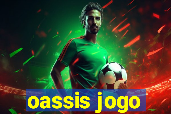 oassis jogo