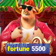 fortune 5500