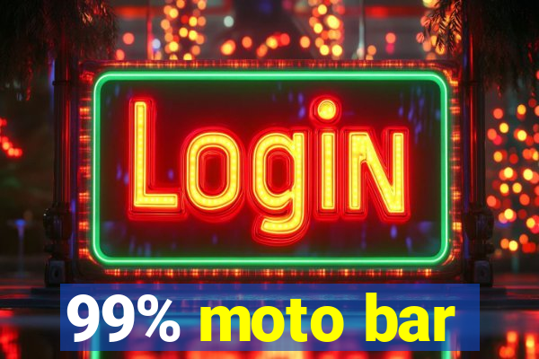 99% moto bar