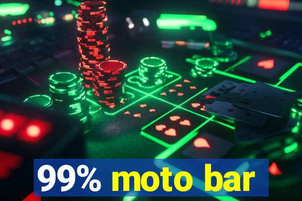 99% moto bar