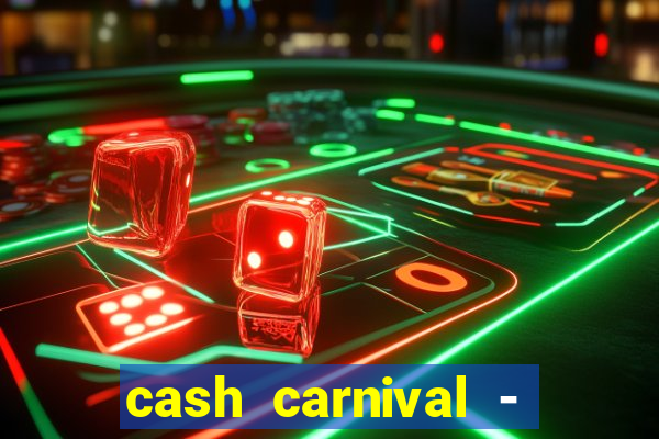 cash carnival - casino slots