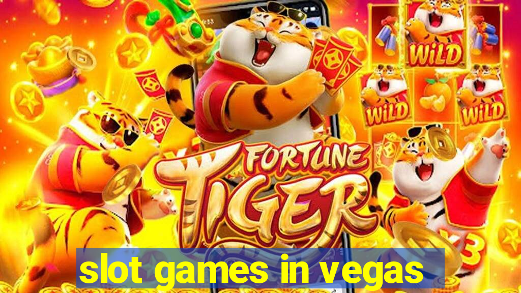 slot games in vegas