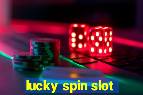 lucky spin slot