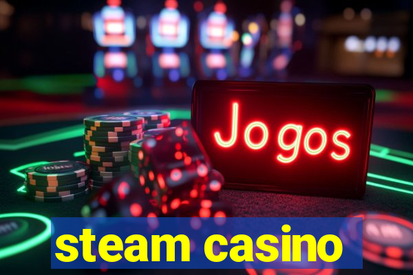 steam casino