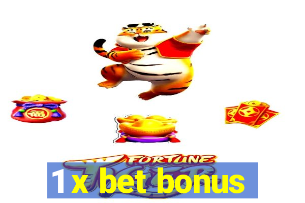 1 x bet bonus