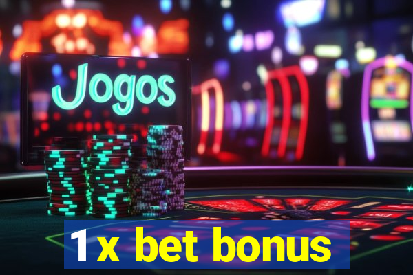 1 x bet bonus