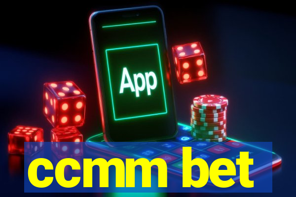 ccmm bet