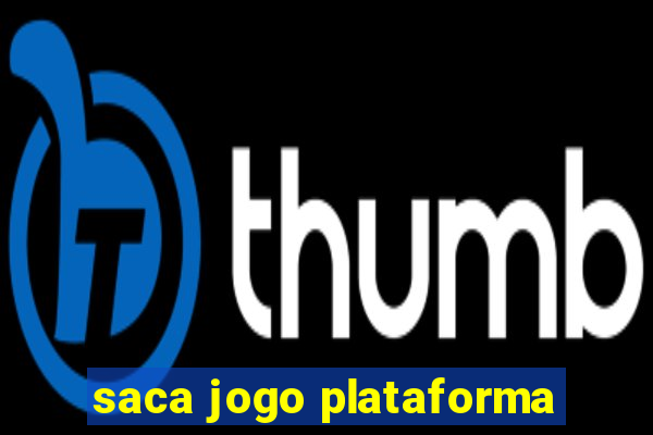 saca jogo plataforma