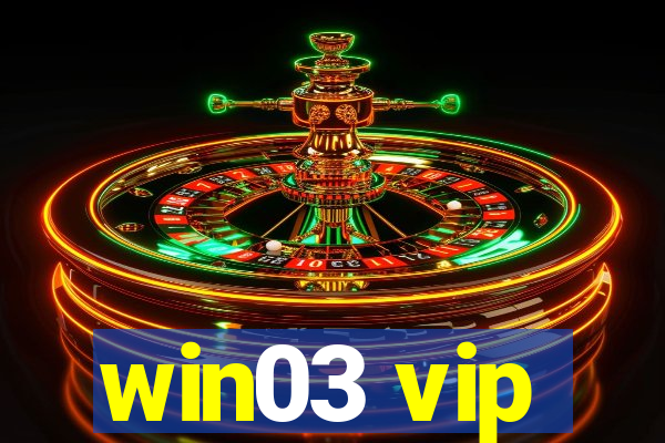 win03 vip