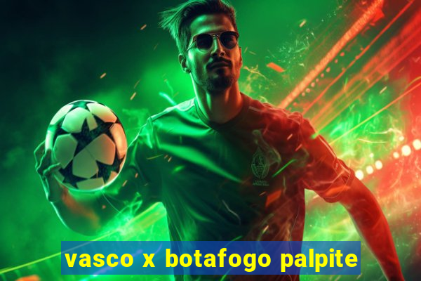 vasco x botafogo palpite