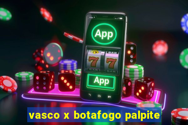 vasco x botafogo palpite