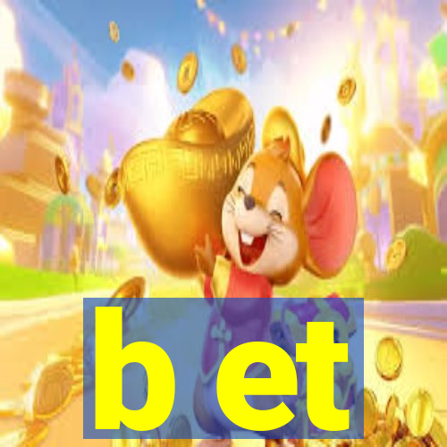 b et