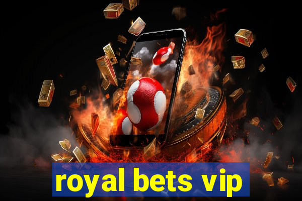 royal bets vip