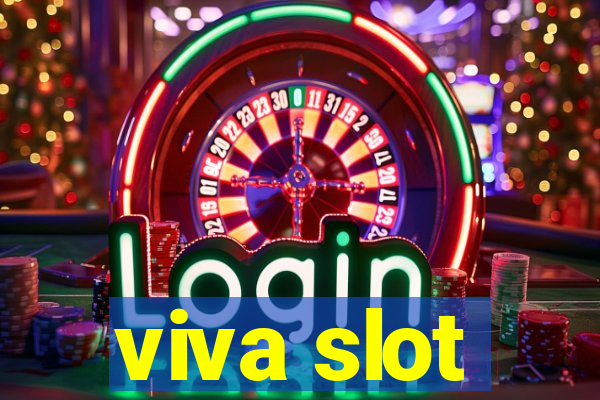 viva slot