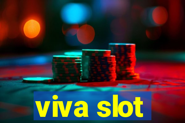 viva slot